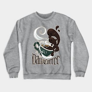 The Darkest Coffee Crewneck Sweatshirt